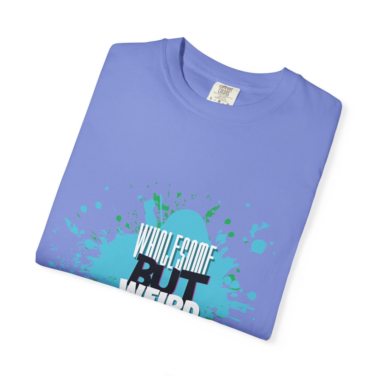 Wholesome But Weird Unisex T-Shirt