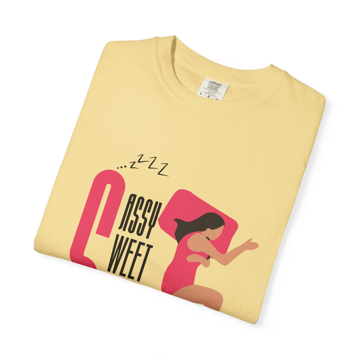 Sassy Sweet Slightly Sleep-Deprived Unisex T-Shirt