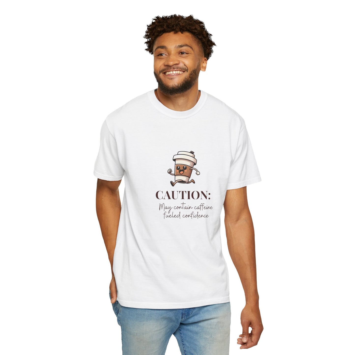Caution May Contain Caffeine Fueled Confidence Unisex T-shirt