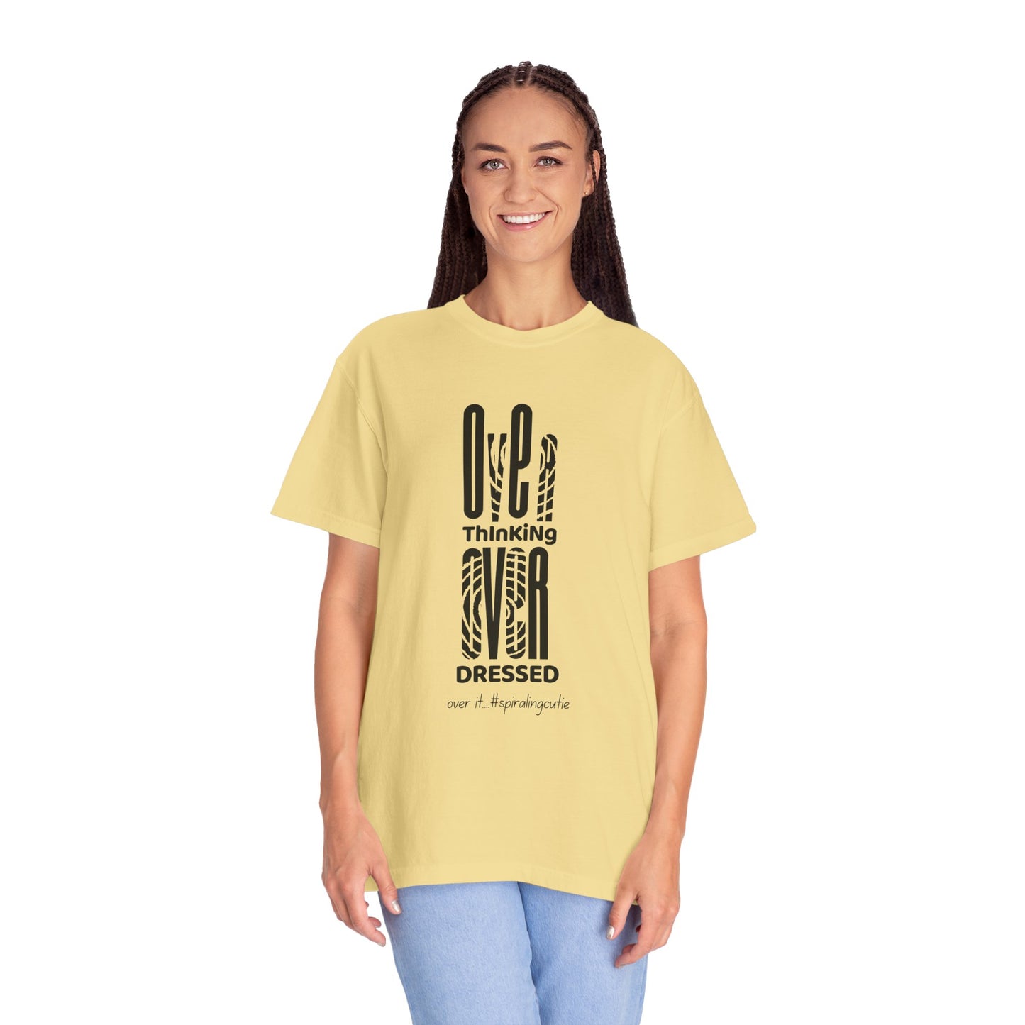 Overthinking, Over Dressed, Over It Unisex T-shirt