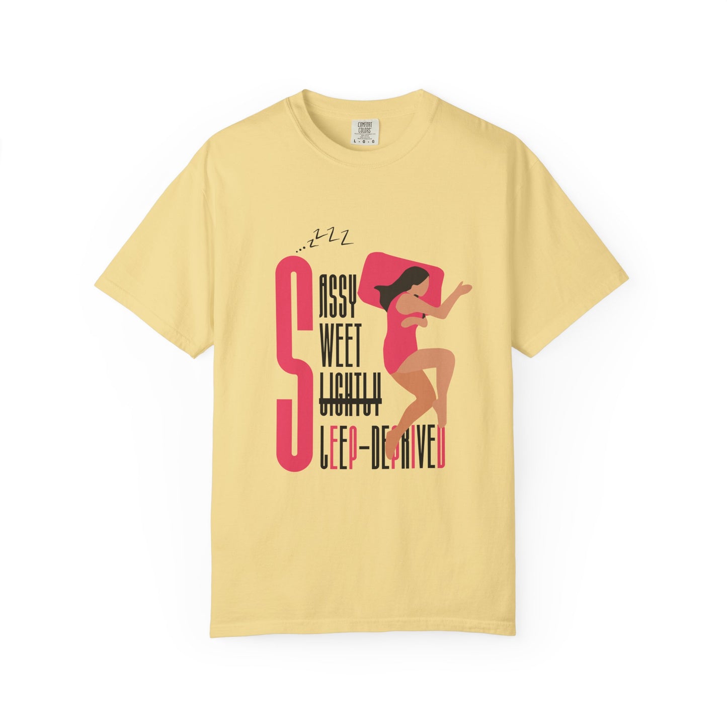 Sassy Sweet Slightly Sleep-Deprived Unisex T-Shirt