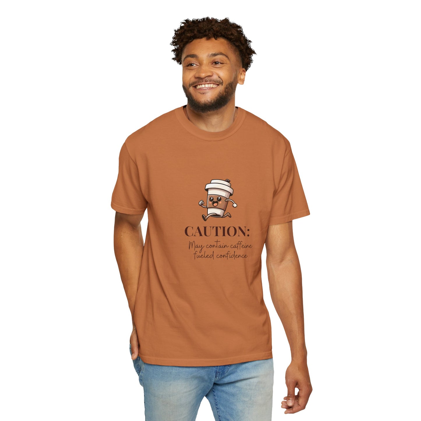 Caution May Contain Caffeine Fueled Confidence Unisex T-shirt