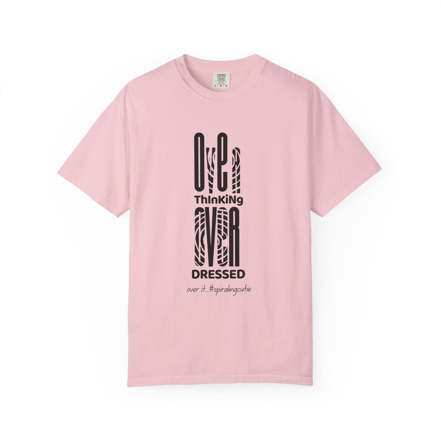 Overthinking, Over Dressed, Over It Unisex T-shirt