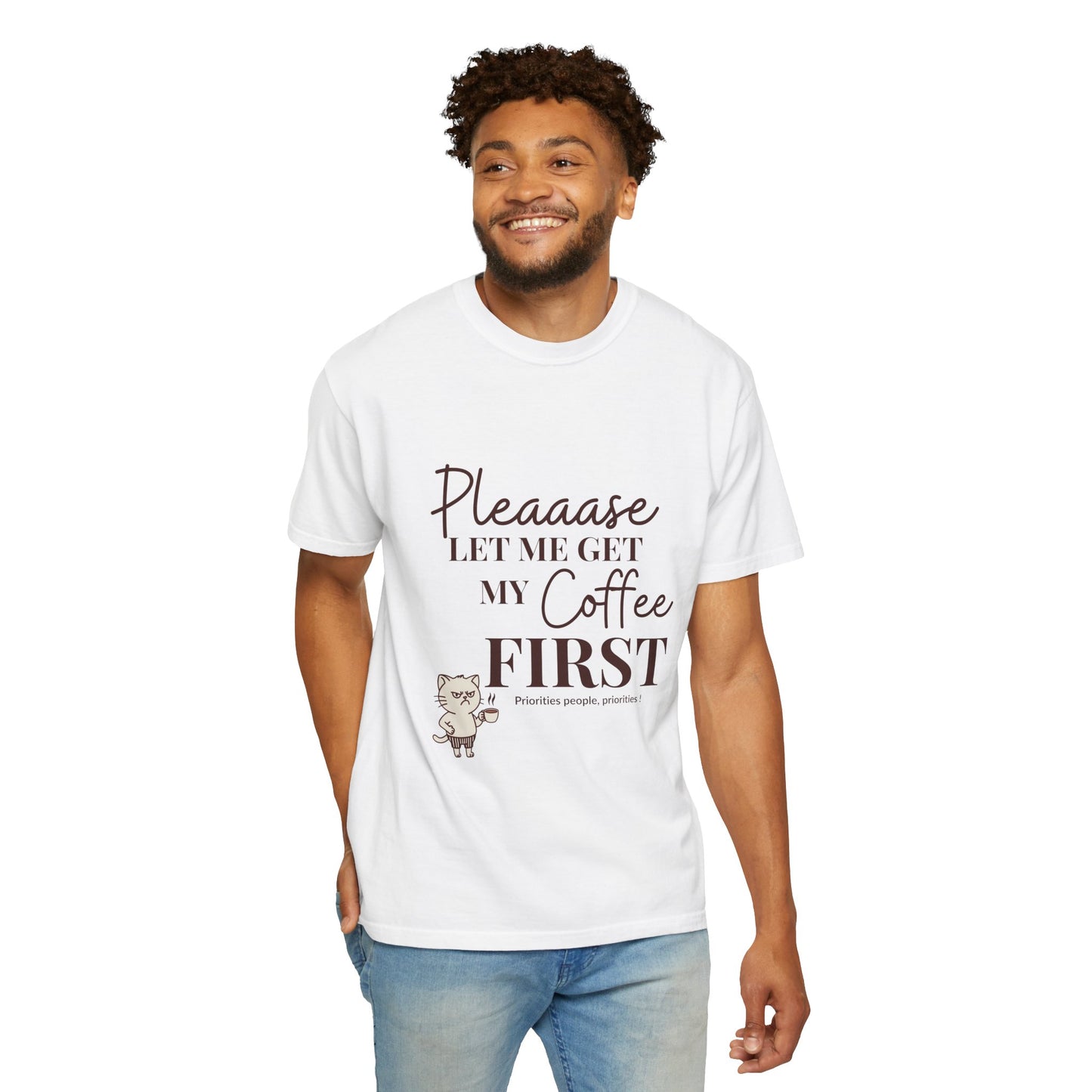 Please Let Me Have My Coffee First Unisex T-Shirt