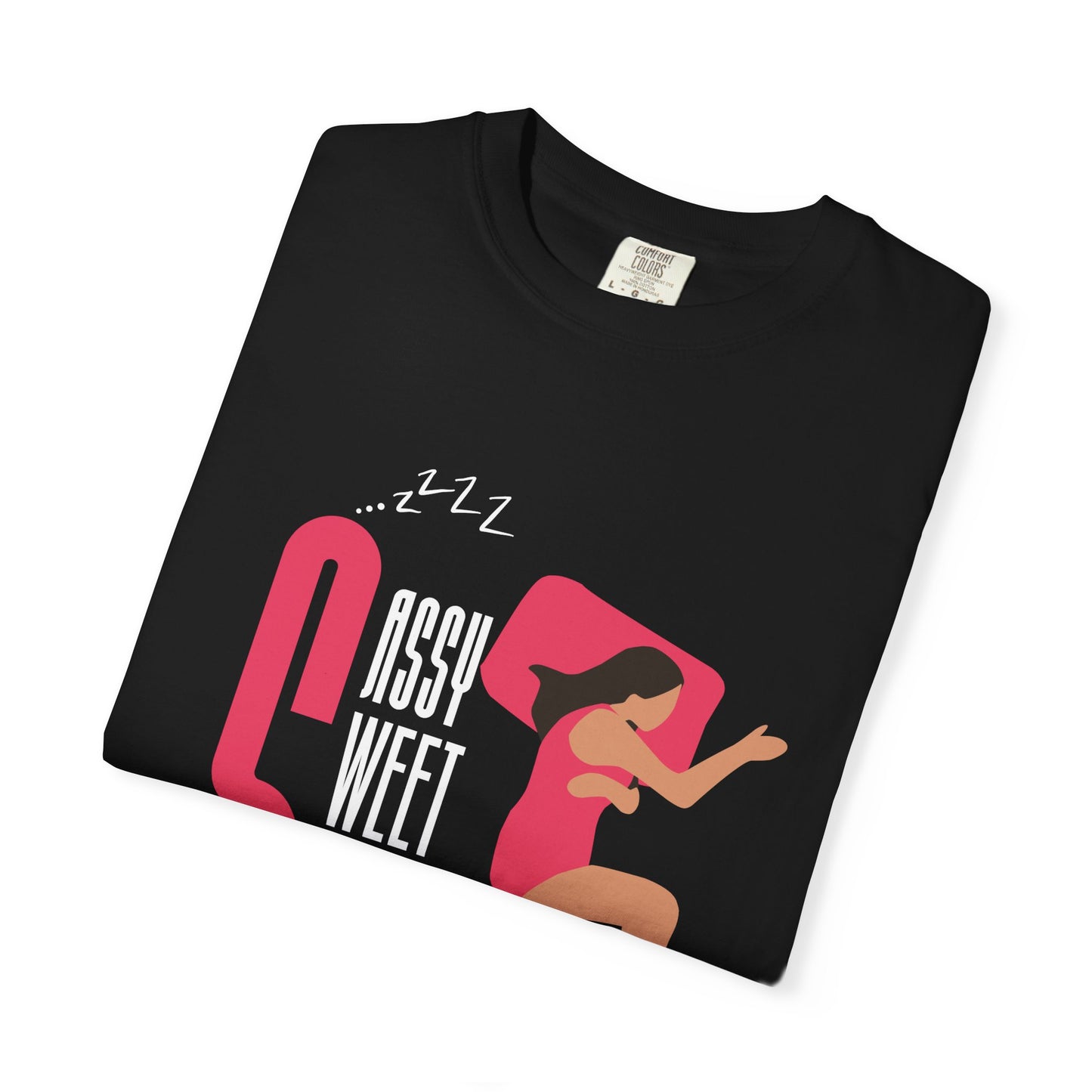 Sassy Sweet Slightly Sleep-Deprived Unisex T-Shirt