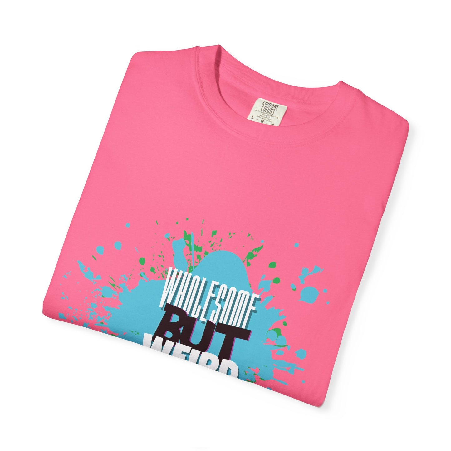 Wholesome But Weird Unisex T-Shirt