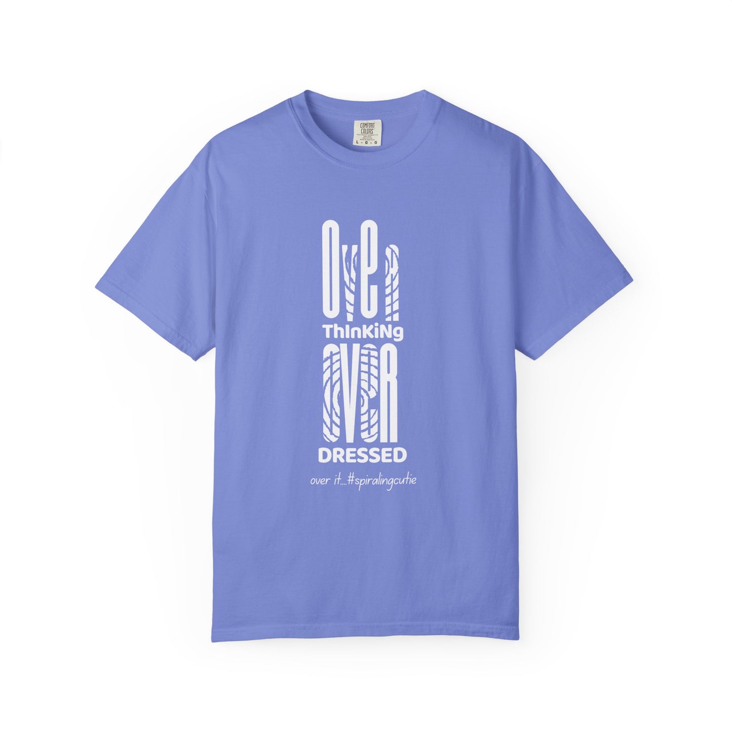 Overthinking, Over Dressed, Over It Unisex T-shirt