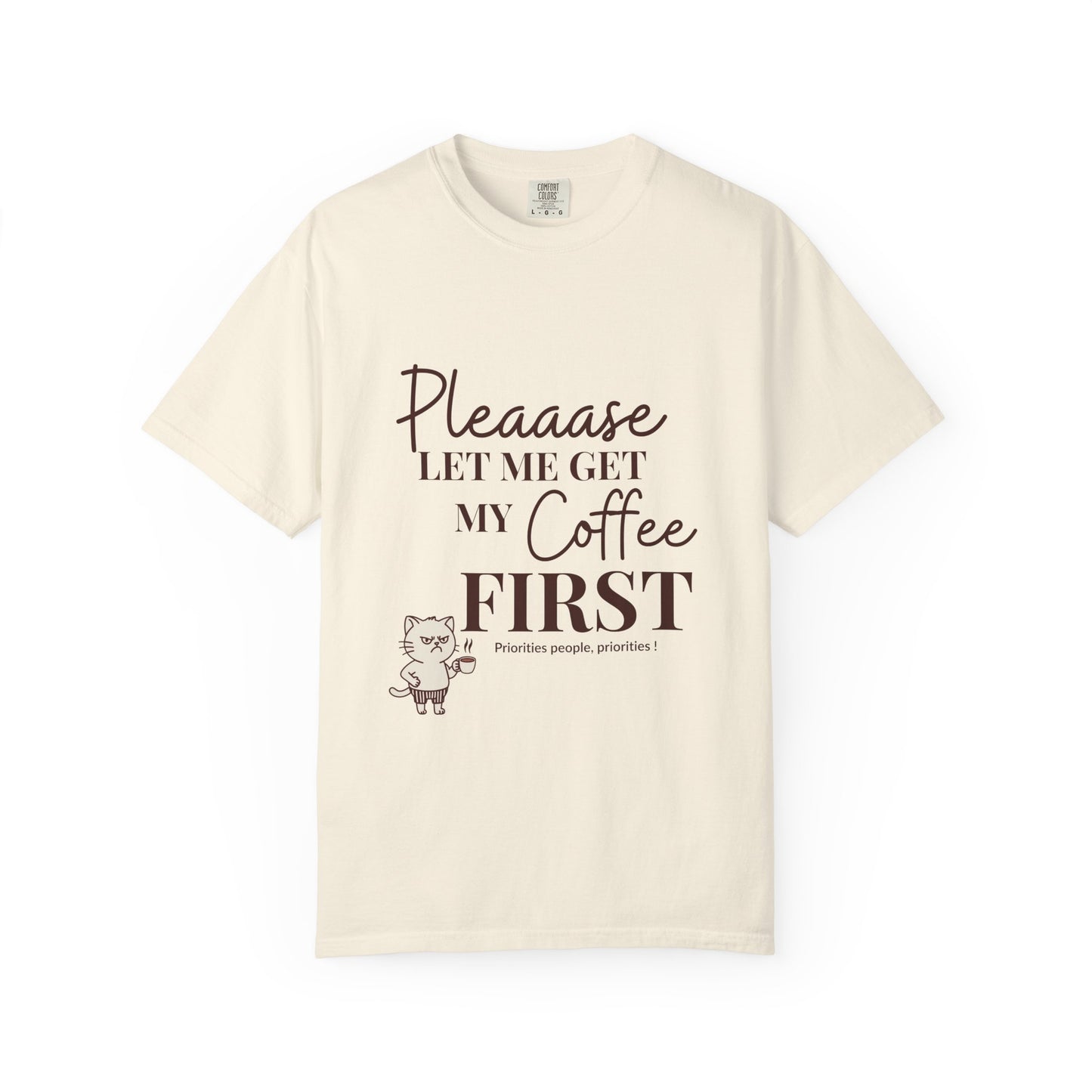 Please Let Me Have My Coffee First Unisex T-Shirt