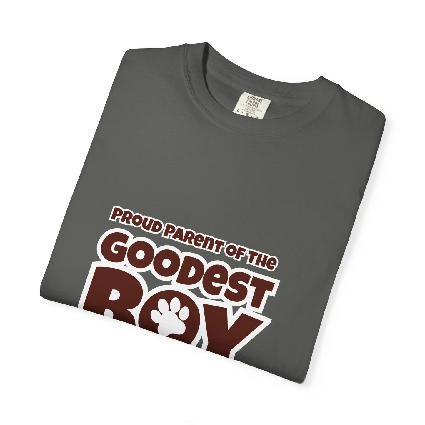Proud Parent Of The Goodest Boy Unisex T-shirt