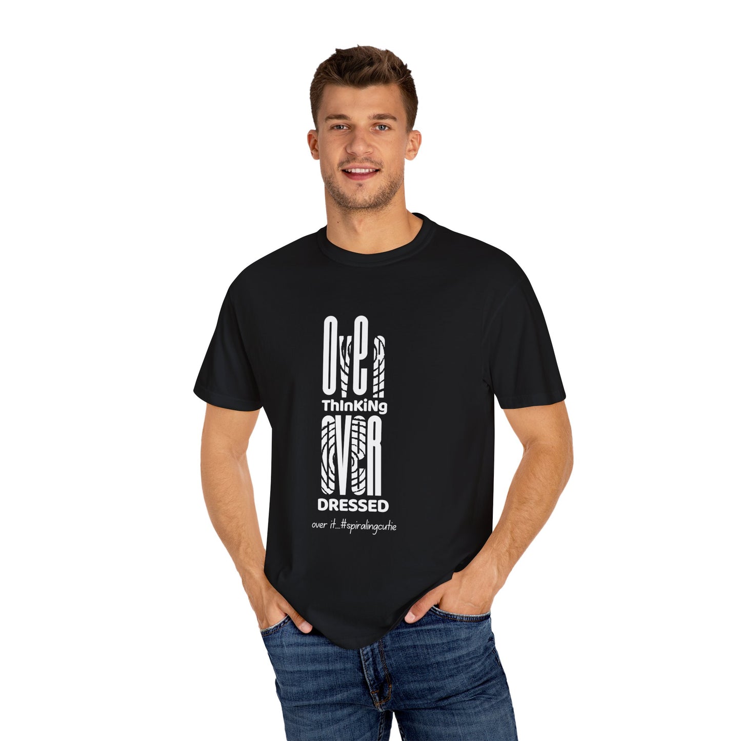 Overthinking, Over Dressed, Over It Unisex T-shirt