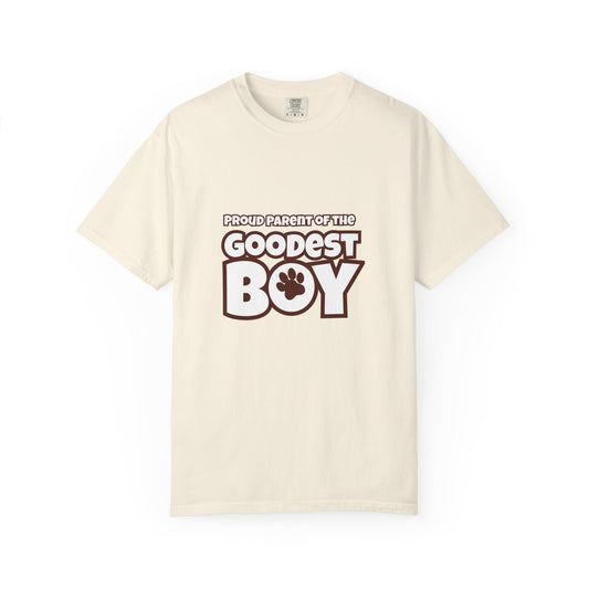 Proud Parent Of The Goodest Boy Unisex T-shirt