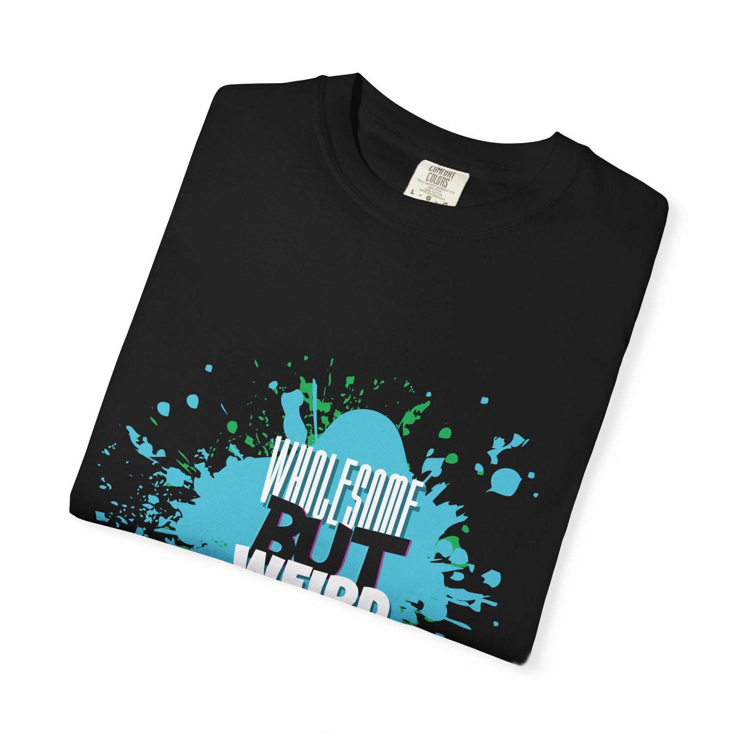 Wholesome But Weird Unisex T-Shirt