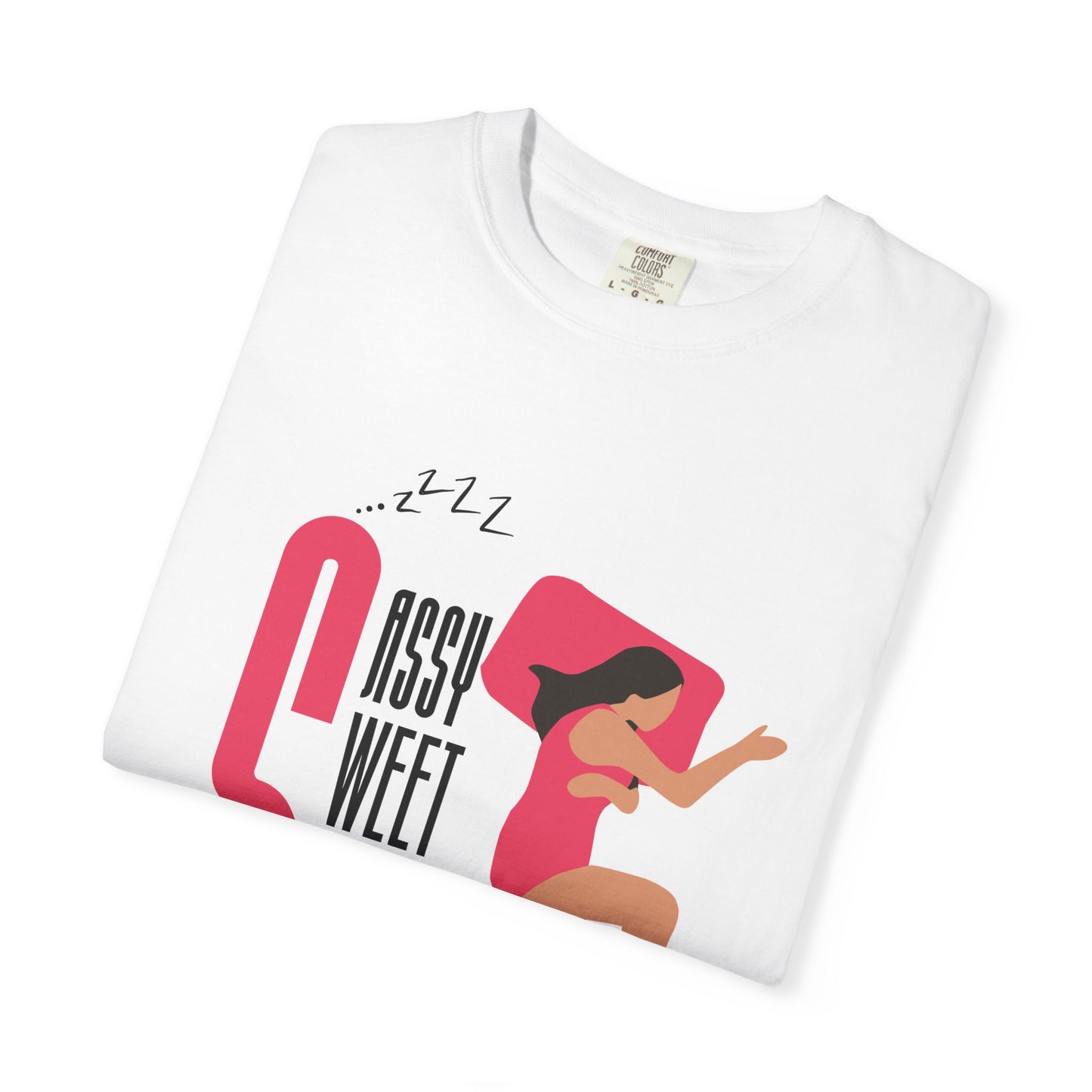 Sassy Sweet Slightly Sleep-Deprived Unisex T-Shirt