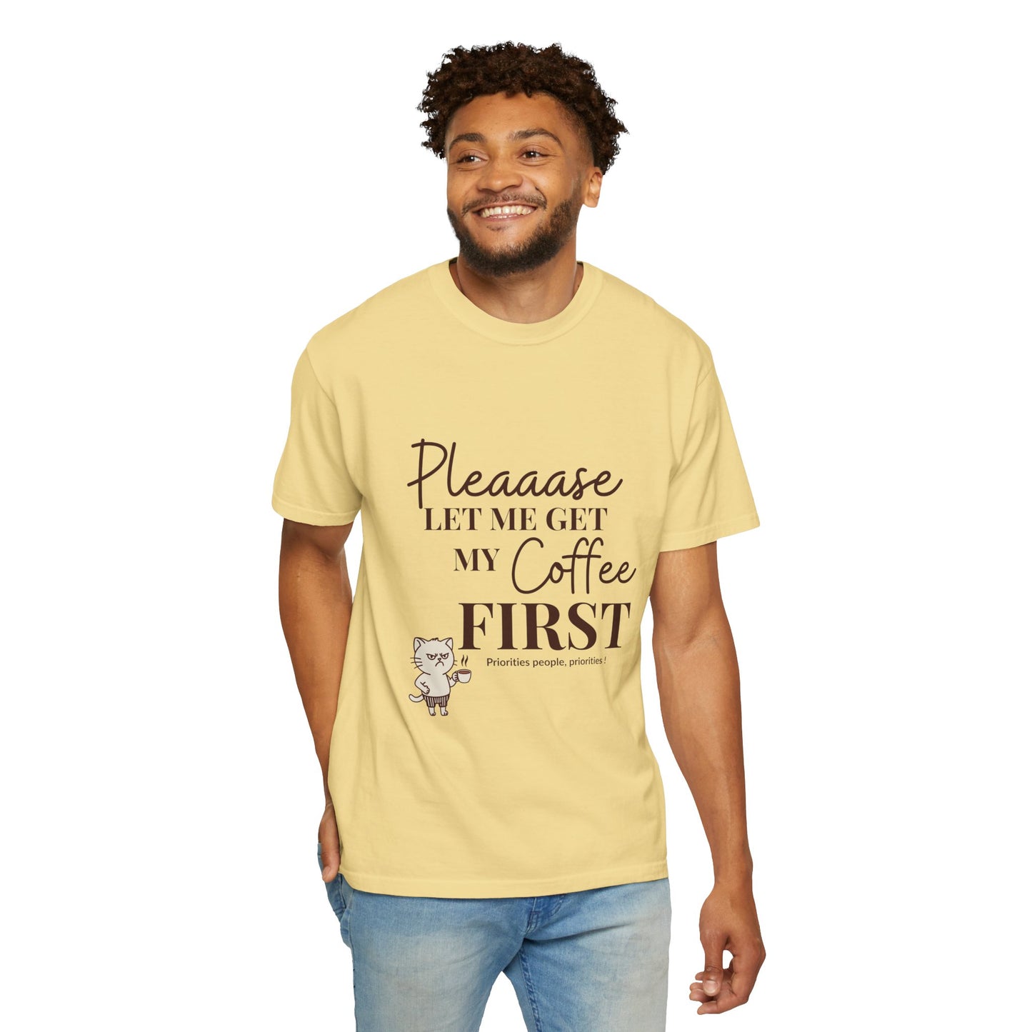Please Let Me Have My Coffee First Unisex T-Shirt
