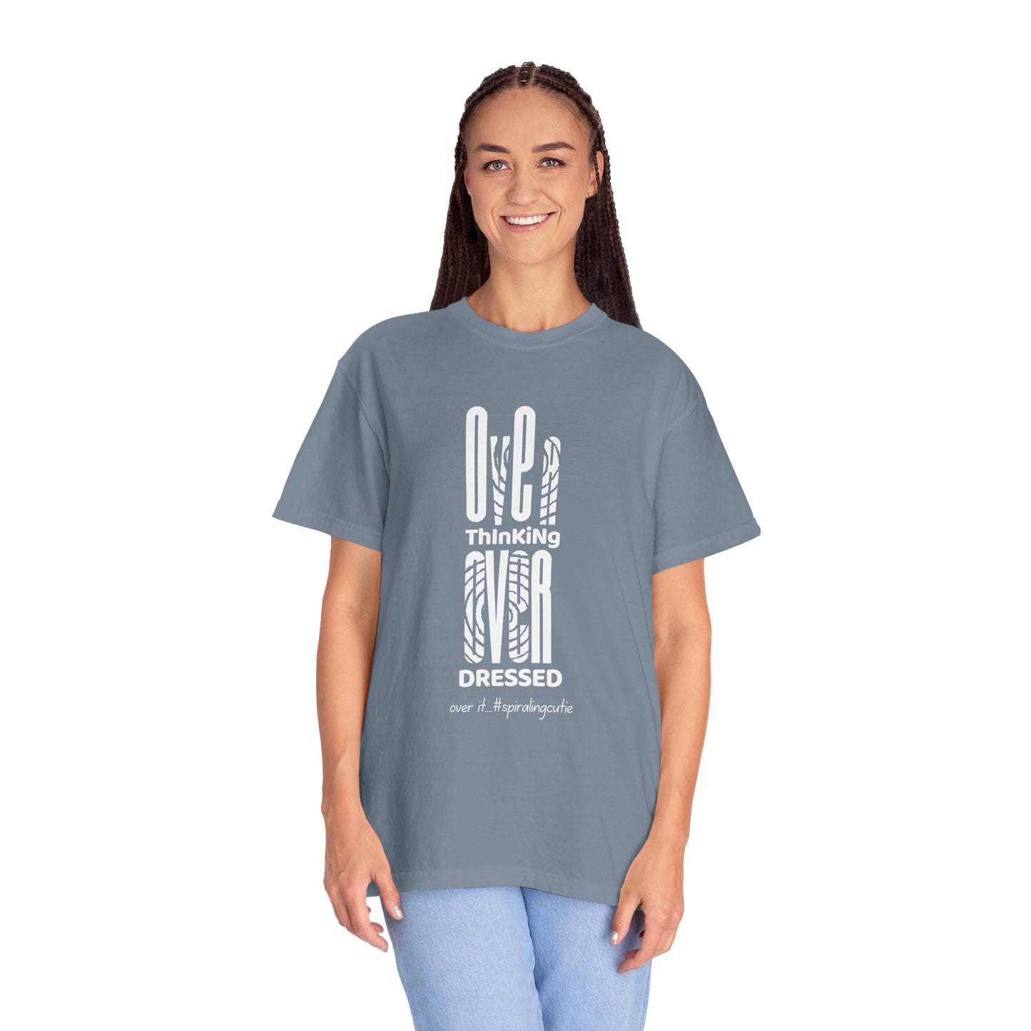 Overthinking, Over Dressed, Over It Unisex T-shirt