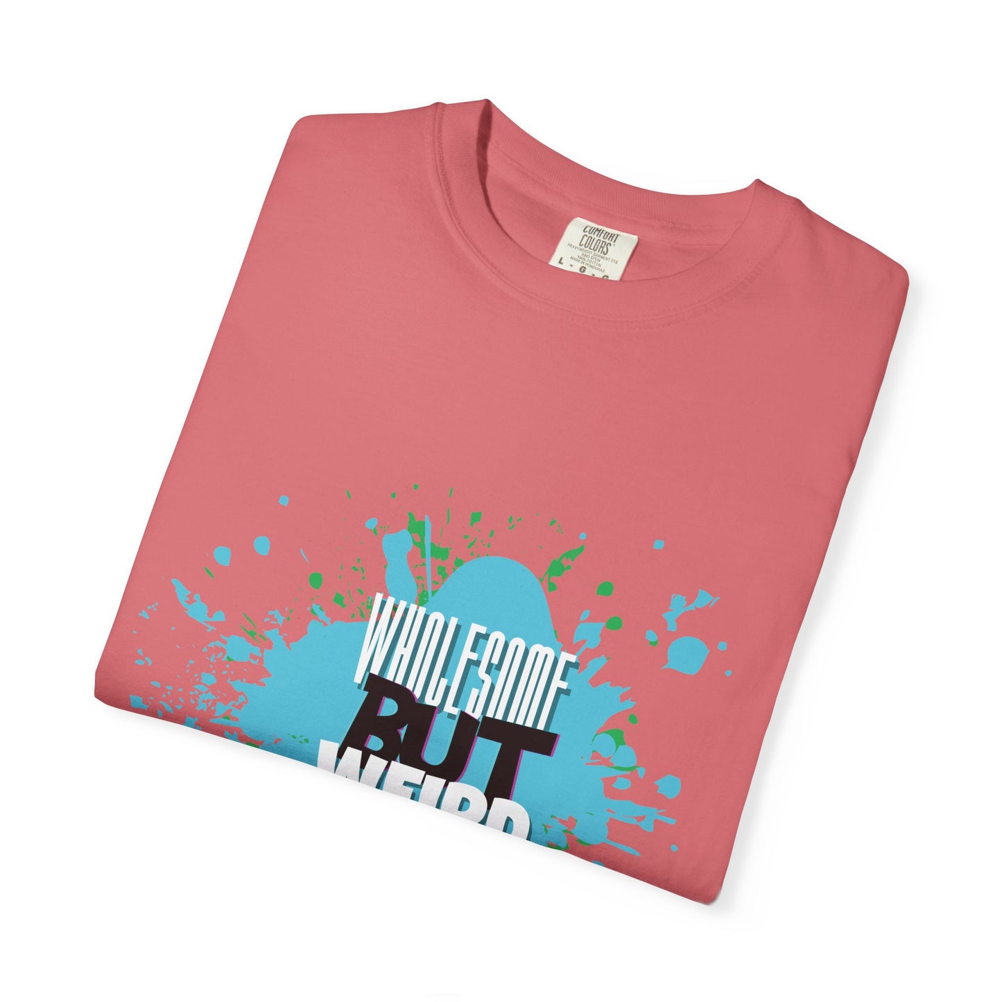 Wholesome But Weird Unisex T-Shirt