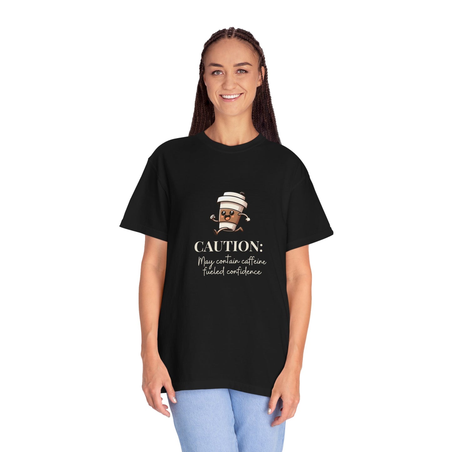 Caution May Contain Caffeine Fueled Confidence Unisex T-shirt
