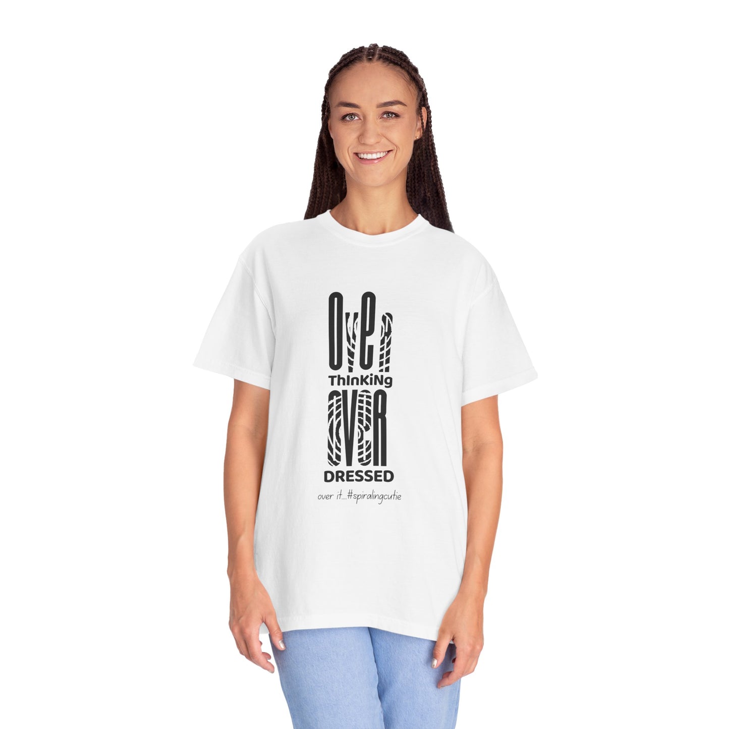 Overthinking, Over Dressed, Over It Unisex T-shirt