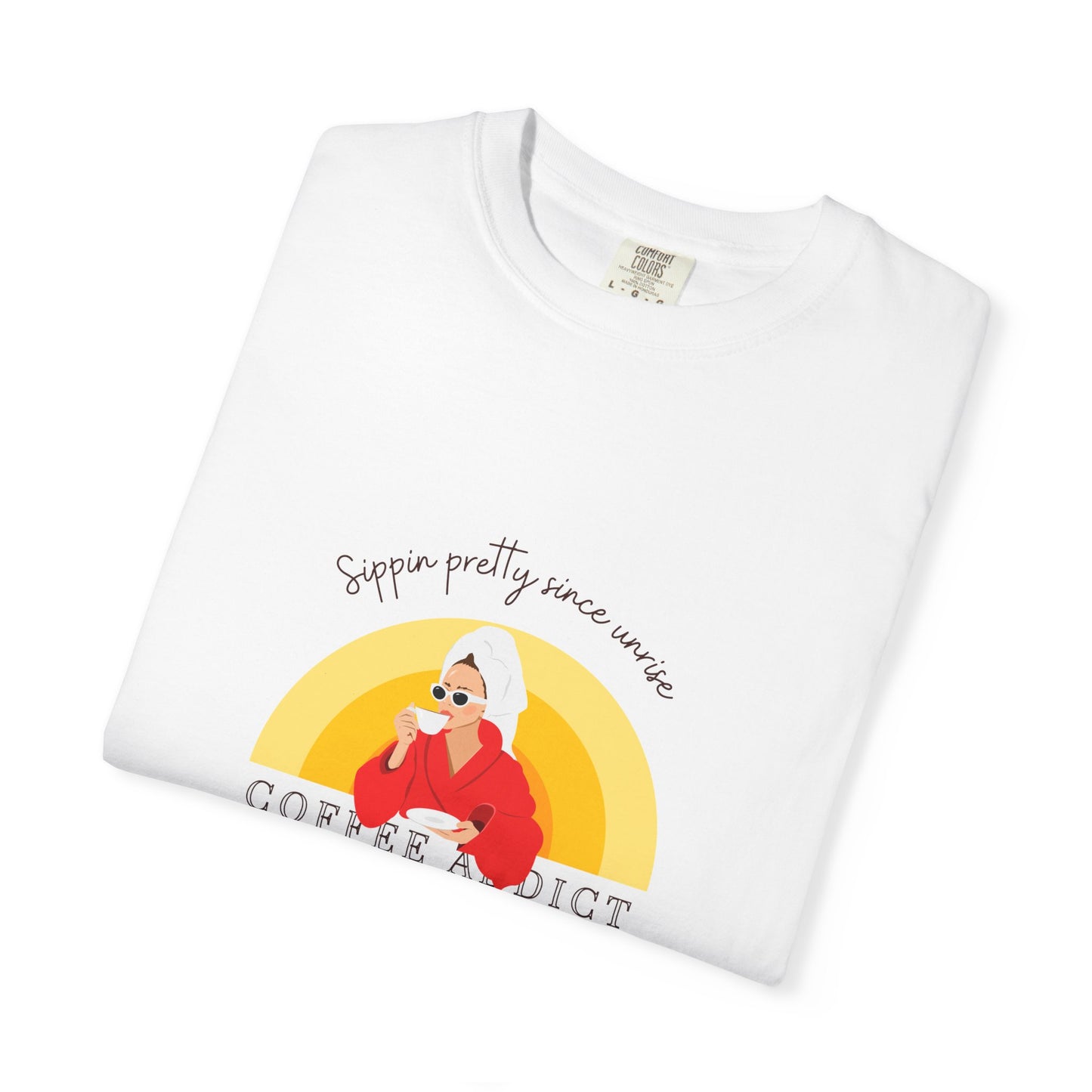 Sippin Pretty Since Sunrise Unisex T-Shirt