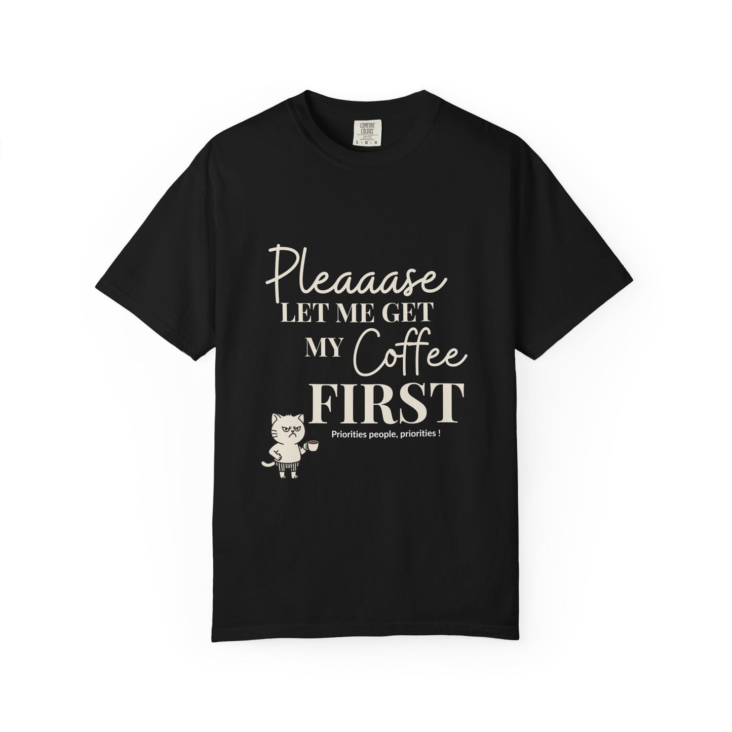 Please Let Me Have My Coffee First Unisex T-Shirt