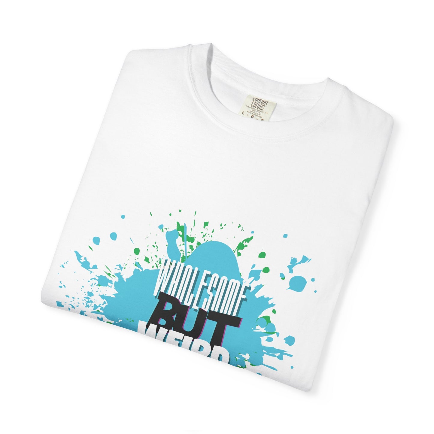 Wholesome But Weird Unisex T-Shirt