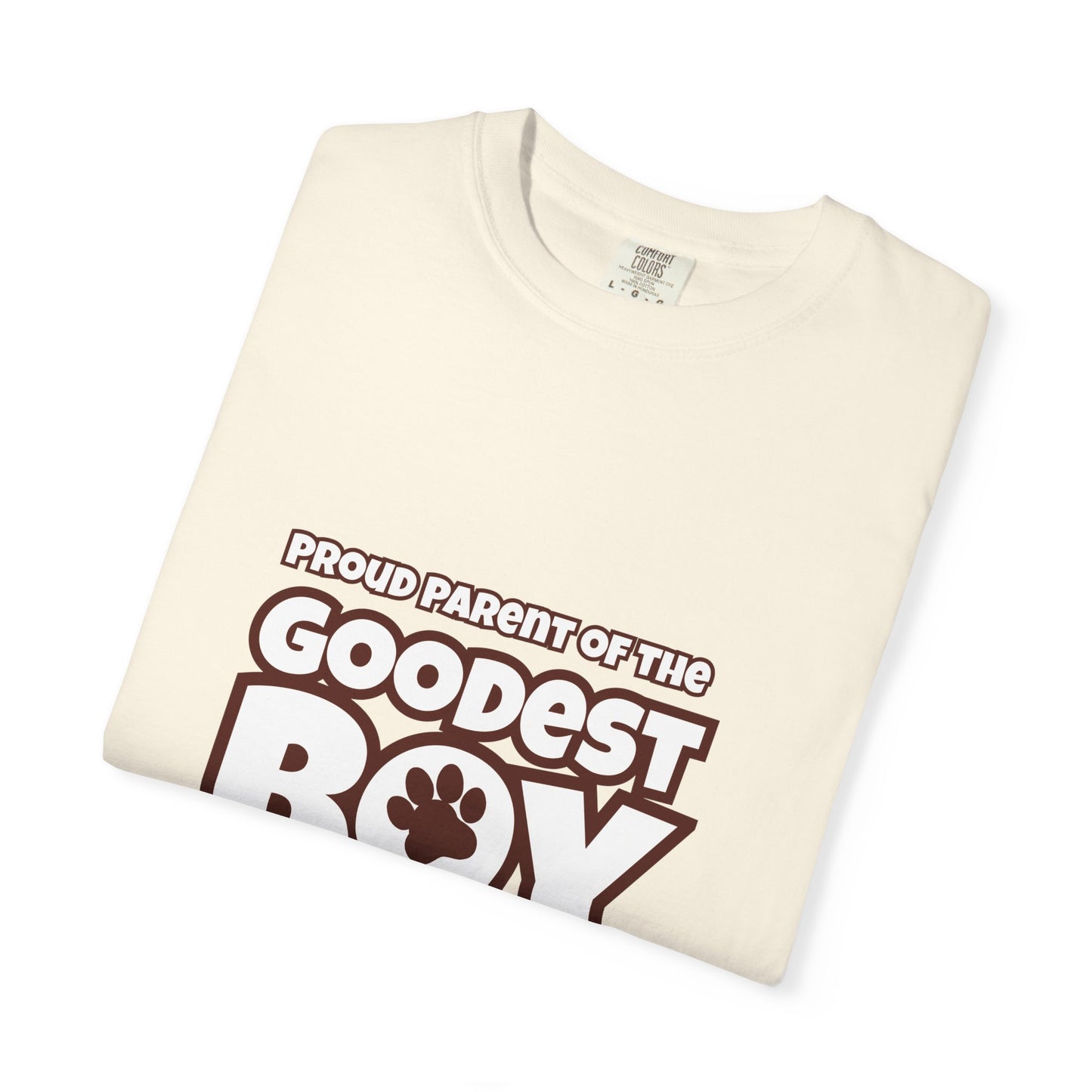 Proud Parent Of The Goodest Boy Unisex T-shirt