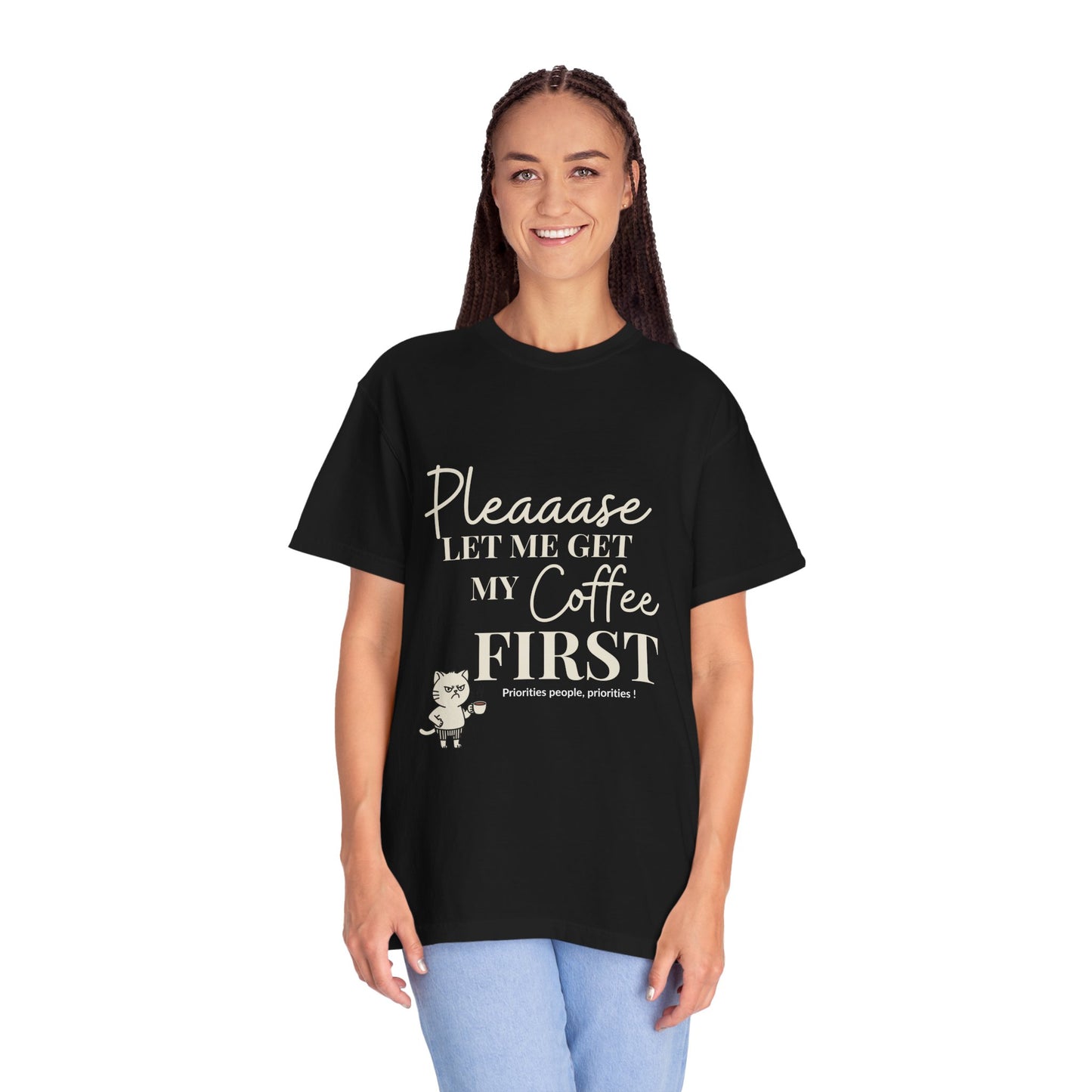 Please Let Me Have My Coffee First Unisex T-Shirt