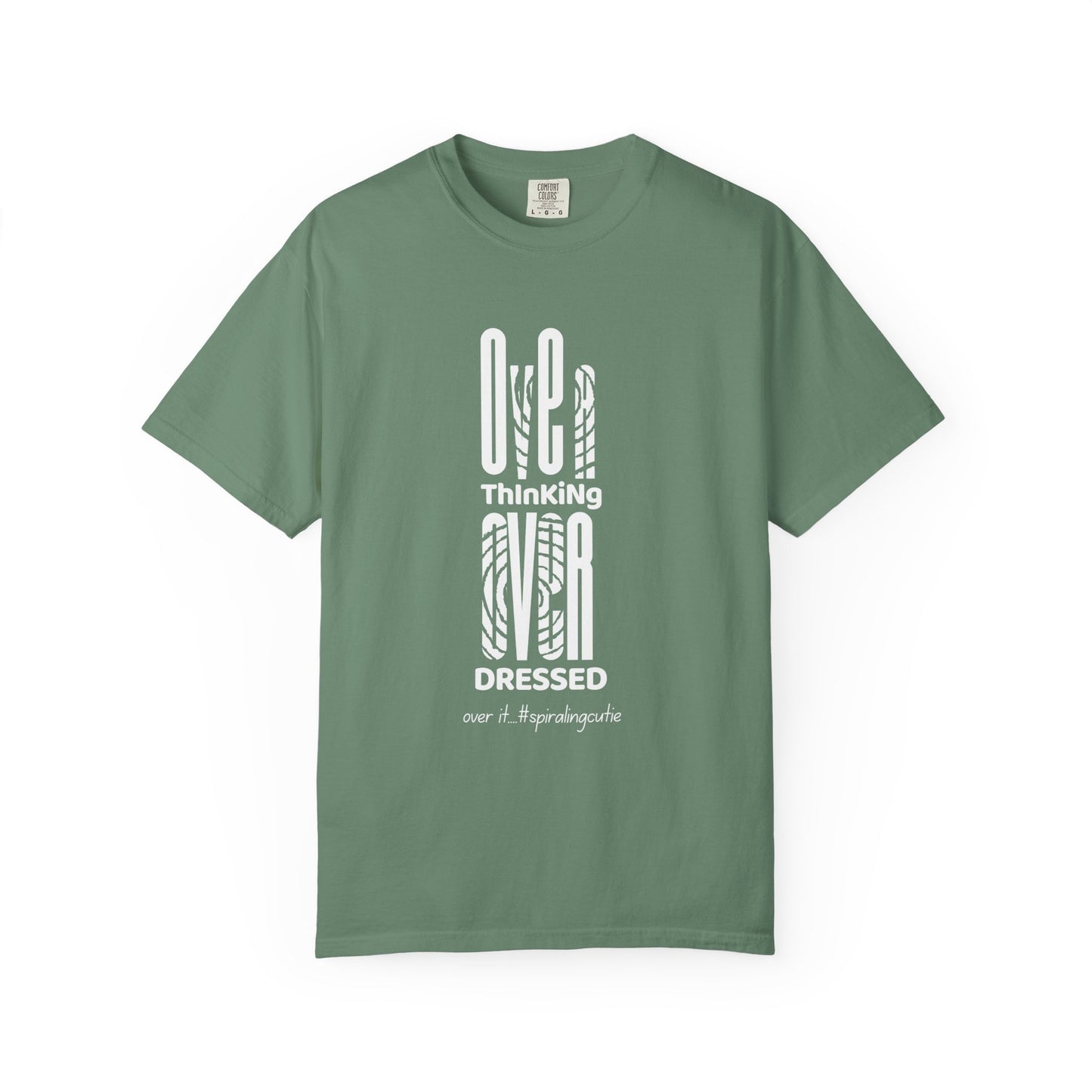 Overthinking, Over Dressed, Over It Unisex T-shirt