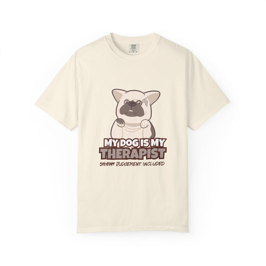 My Dog is My Therapist Unisex  T-shirt