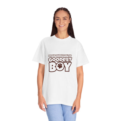 Proud Parent Of The Goodest Boy Unisex T-shirt