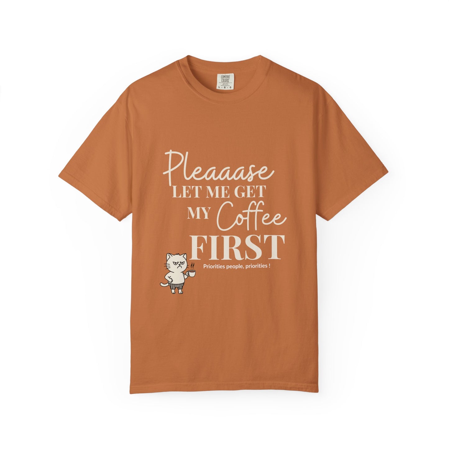 Please Let Me Have My Coffee First Unisex T-Shirt
