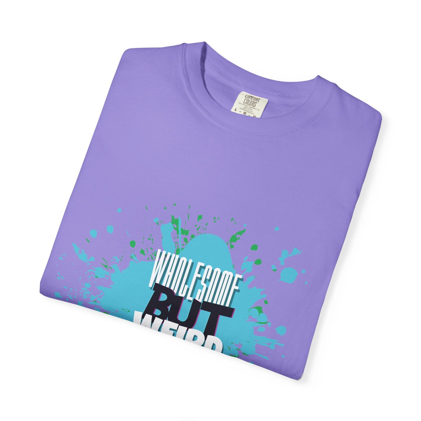 Wholesome But Weird Unisex T-Shirt