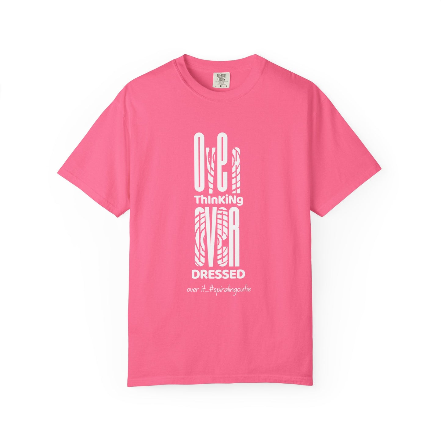 Overthinking, Over Dressed, Over It Unisex T-shirt