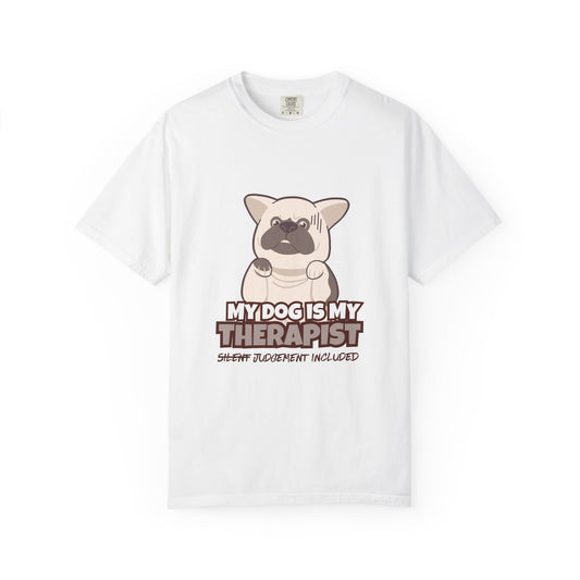 My Dog is My Therapist Unisex  T-shirt