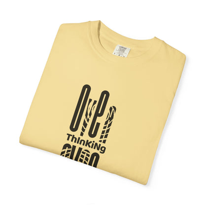 Overthinking, Over Dressed, Over It Unisex T-shirt