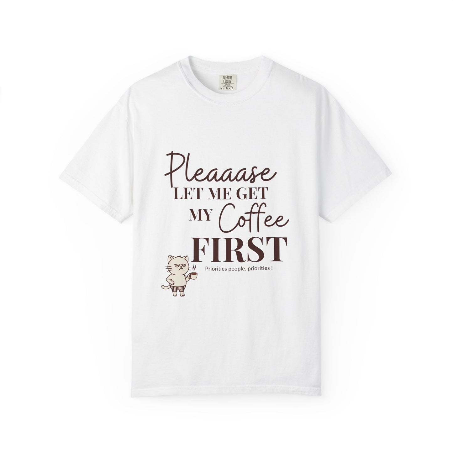 Please Let Me Have My Coffee First Unisex T-Shirt