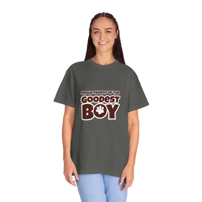 Proud Parent Of The Goodest Boy Unisex T-shirt