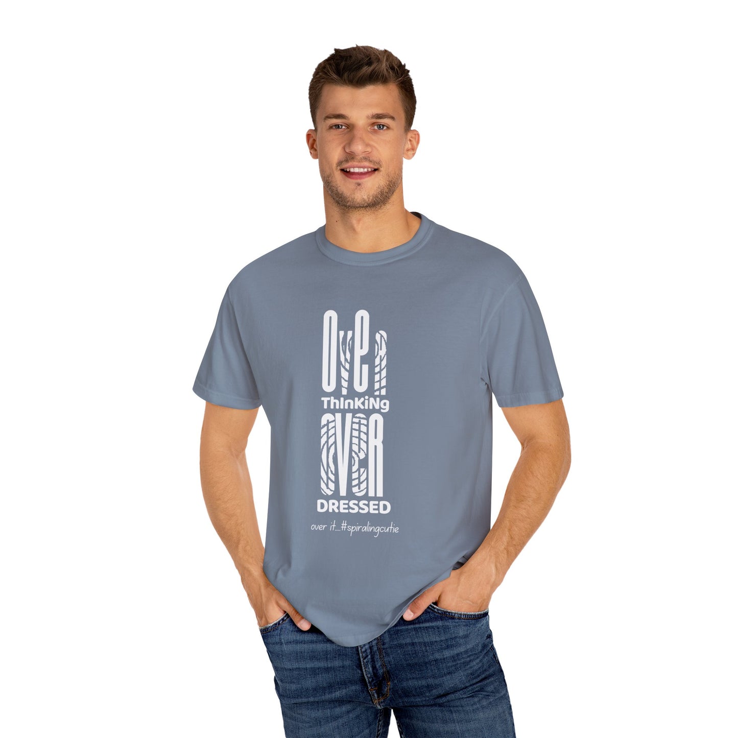 Overthinking, Over Dressed, Over It Unisex T-shirt
