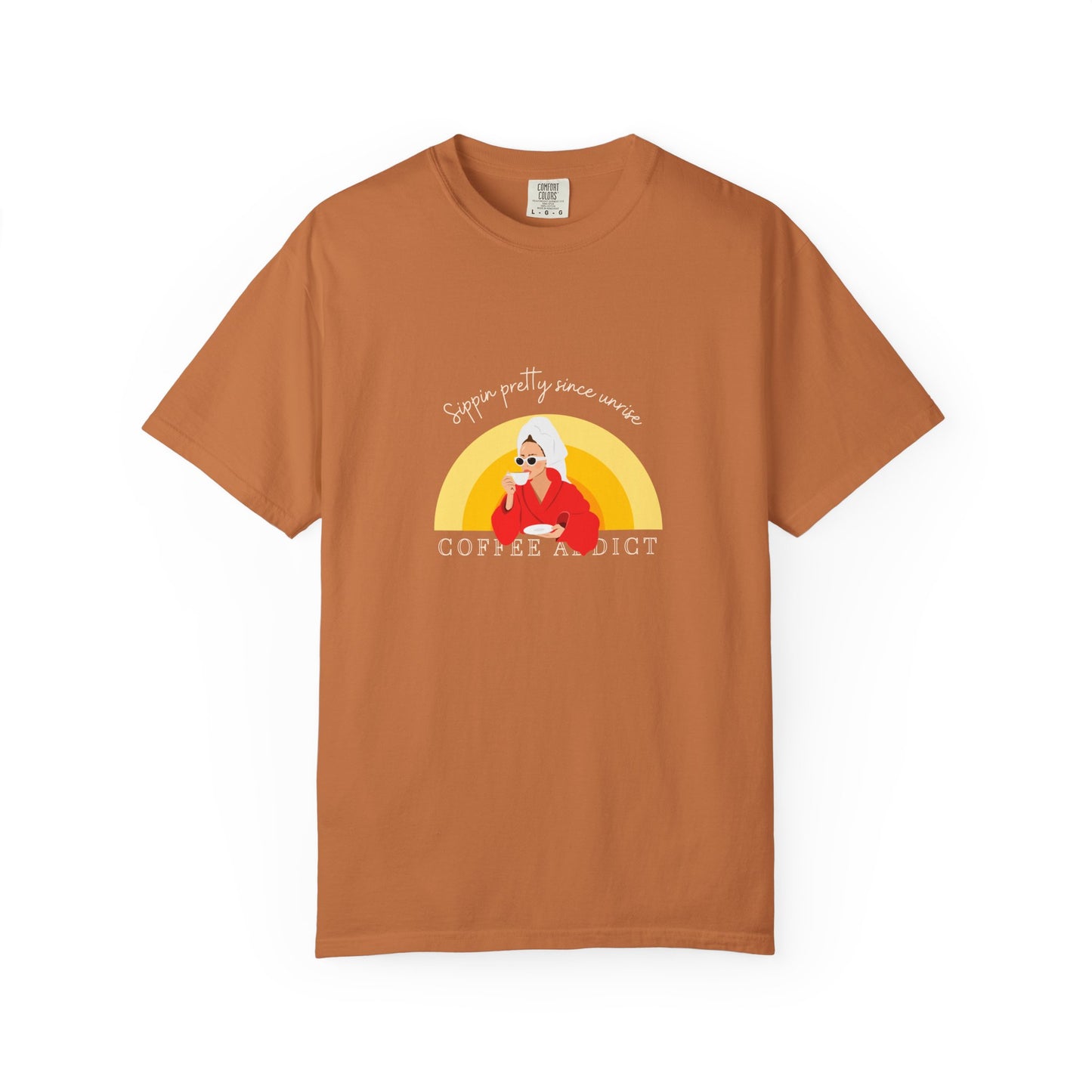 Sippin Pretty Since Sunrise Unisex T-Shirt