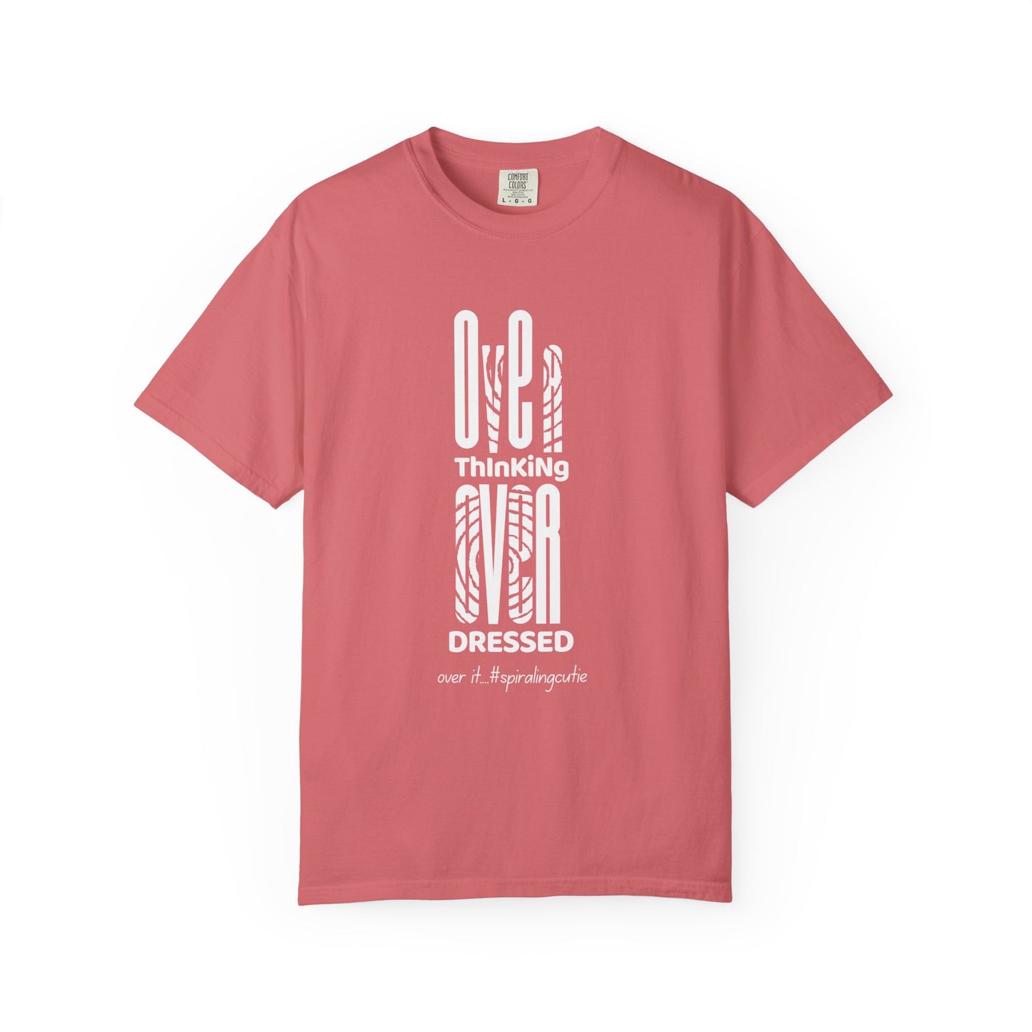 Overthinking, Over Dressed, Over It Unisex T-shirt