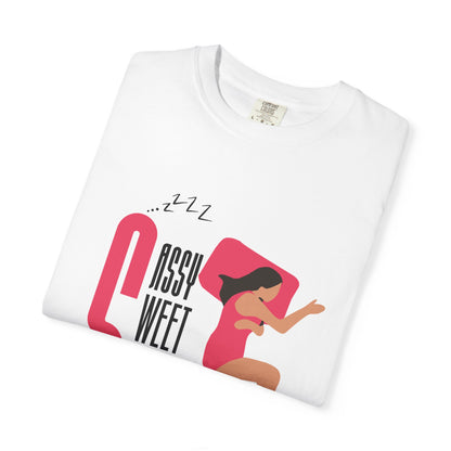 Sassy Sweet Slightly Sleep-Deprived Unisex T-Shirt