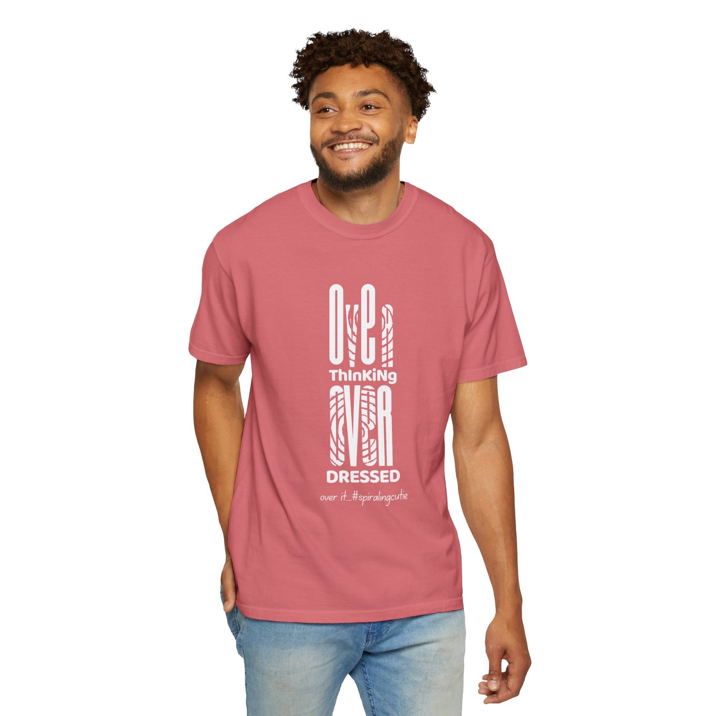 Overthinking, Over Dressed, Over It Unisex T-shirt