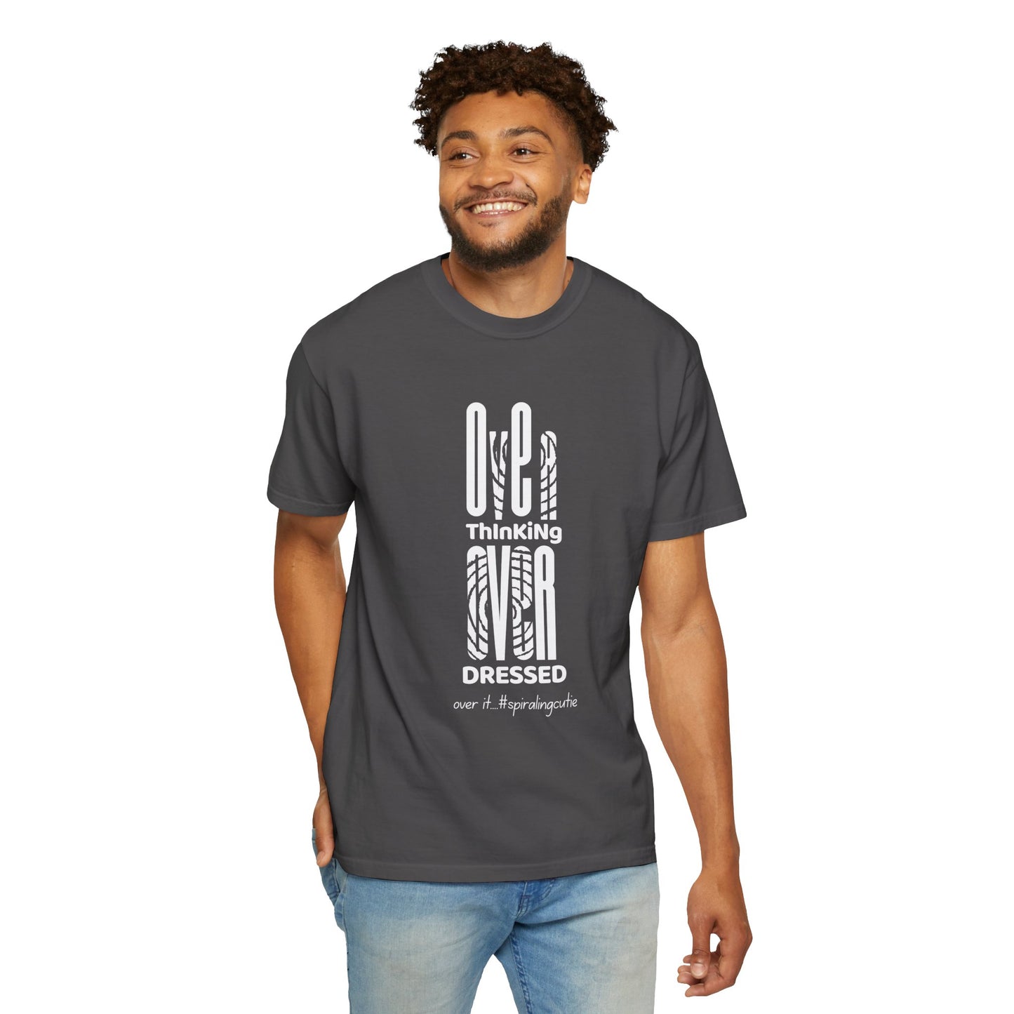 Overthinking, Over Dressed, Over It Unisex T-shirt