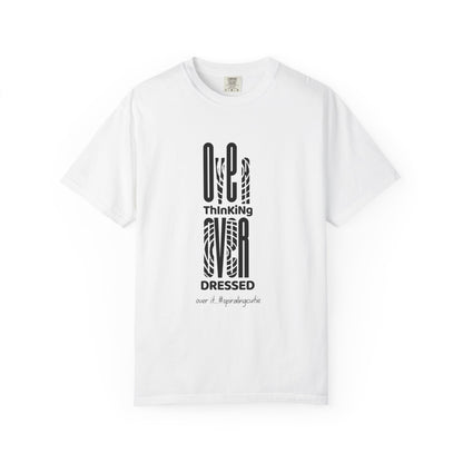 Overthinking, Over Dressed, Over It Unisex T-shirt