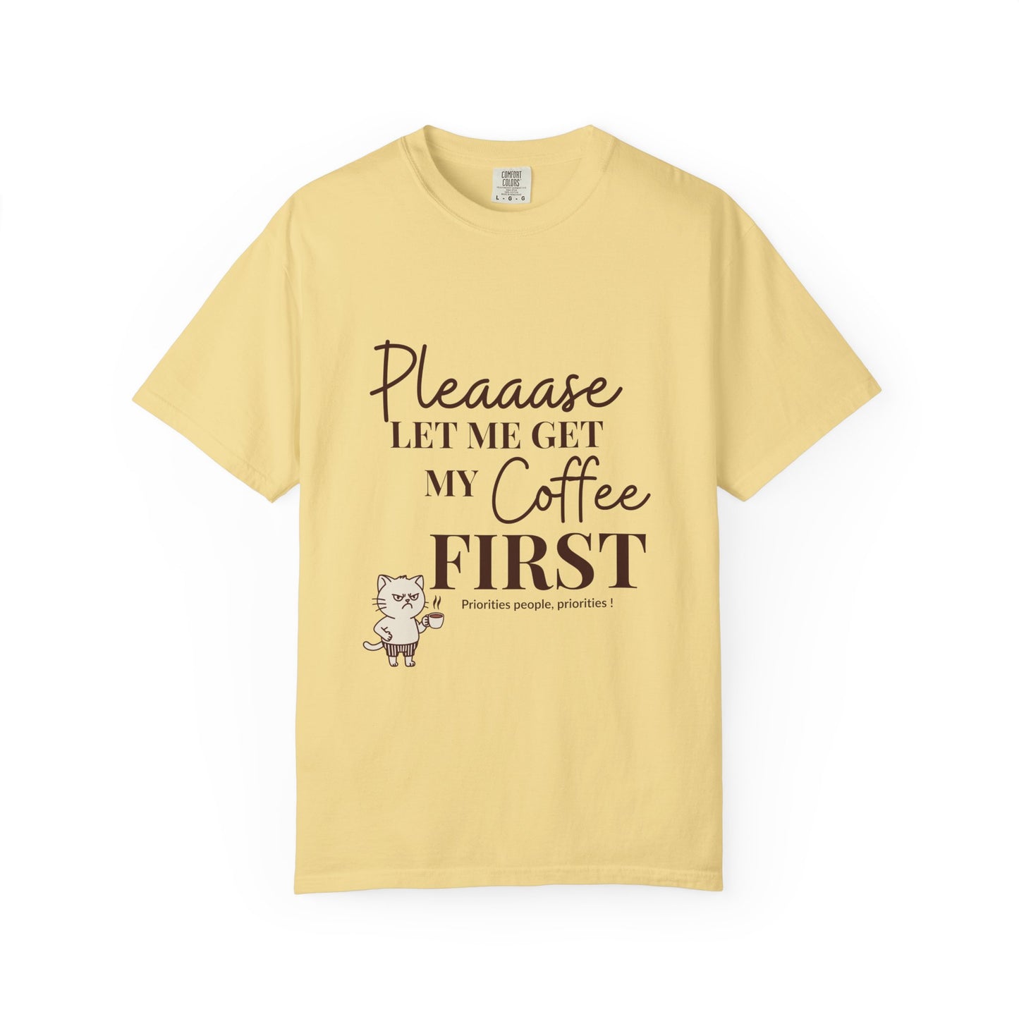 Please Let Me Have My Coffee First Unisex T-Shirt