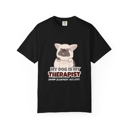 My Dog is My Therapist Unisex  T-shirt