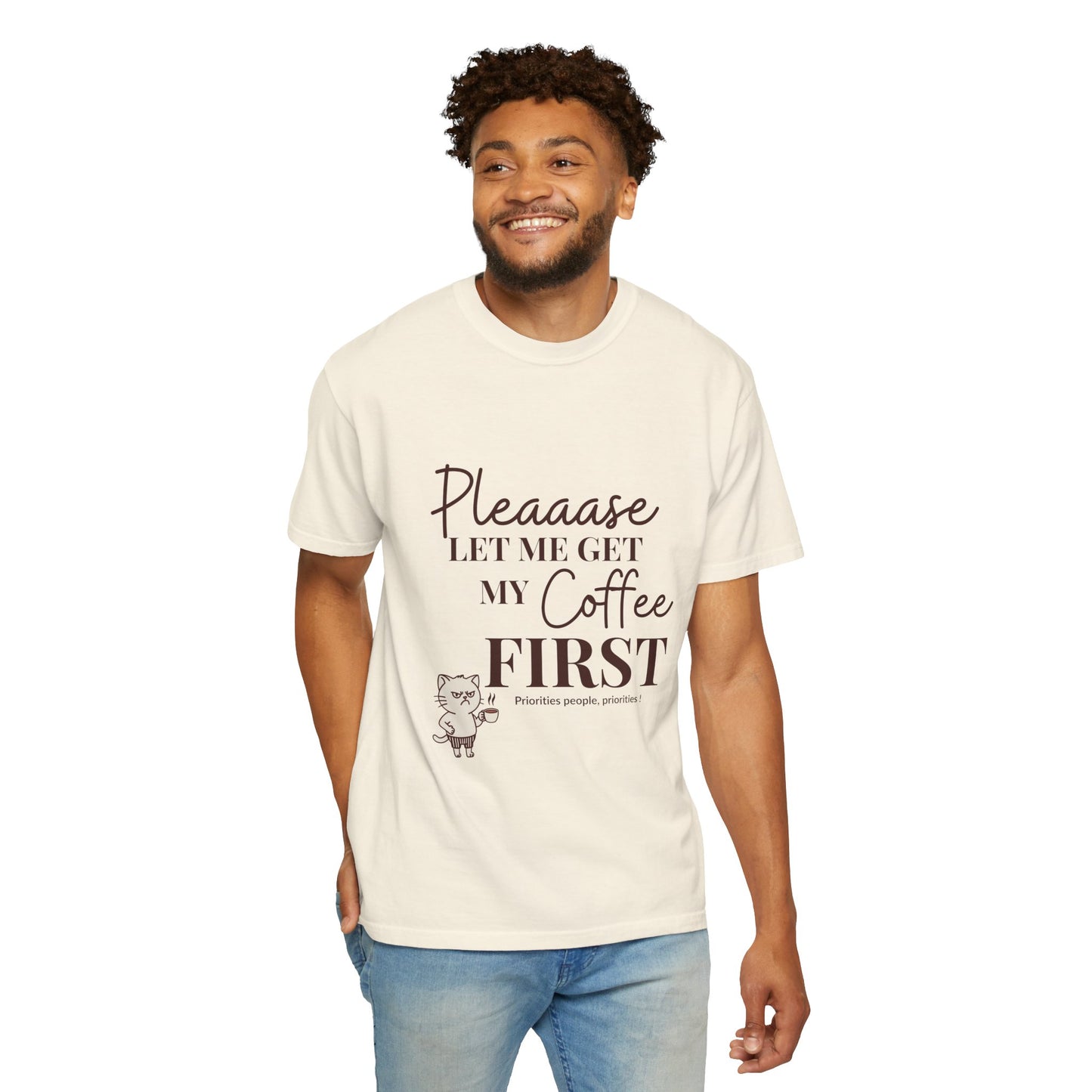 Please Let Me Have My Coffee First Unisex T-Shirt
