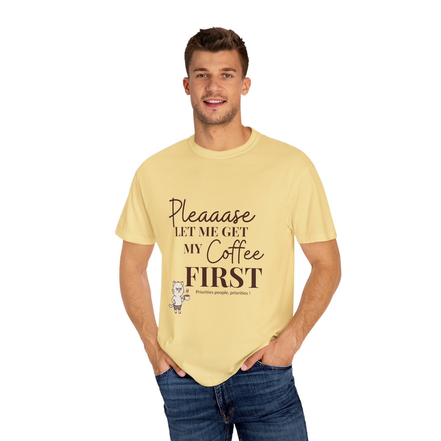 Please Let Me Have My Coffee First Unisex T-Shirt