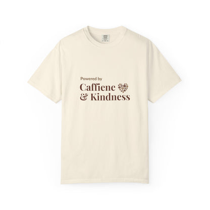 Powered By Caffeine & Kindness T-Shirt