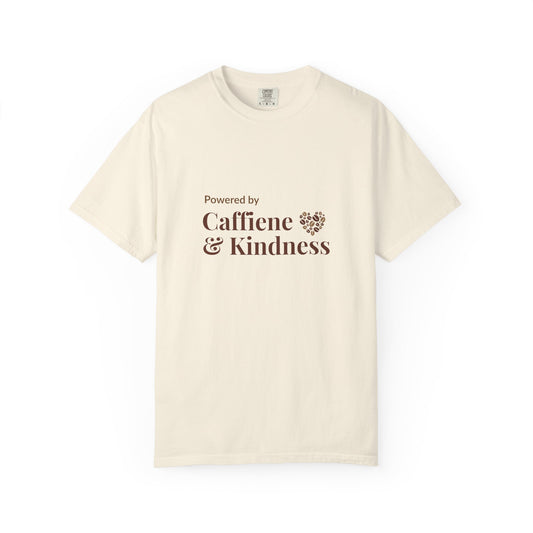 Powered By Caffeine & Kindness T-Shirt